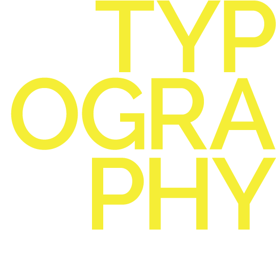 TYPOGRAPHY